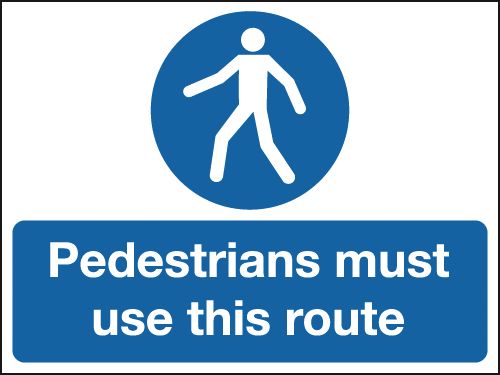 450x600mm Pedestrian Must Use This Route Road Stanchion Sign