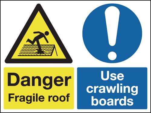 450x600mm Danger Froagile Roof Use Crawling Boards - Self Adhesive